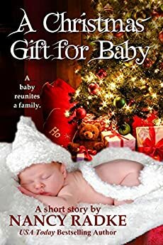 A Christmas Gift for Baby by Nancy Radke
