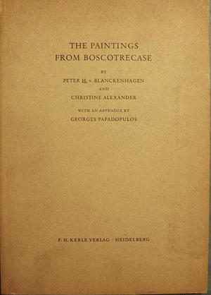 The Paintings from Boscotrecase  by Christine Alexander, Peter H. v. Blanckenhagen