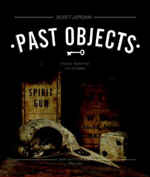 Past Objects by Scott Jordan