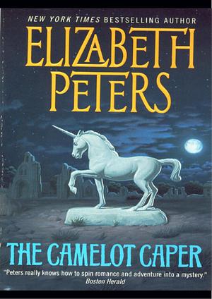 The Camelot Caper by Elizabeth Peters