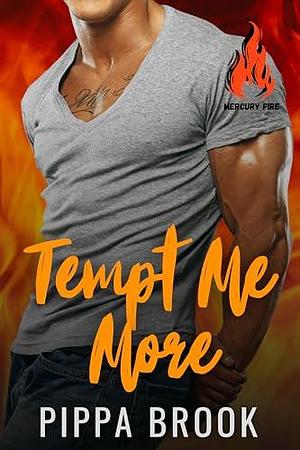 Tempt Me More by Pippa Brook