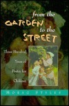 From The Garden To The Street: An Introduction To 300 Years Of Poetry For Children by Morag Styles