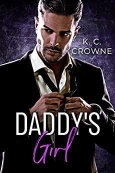 Daddy's Girl (Silver Fox Daddies) by K.C. Crowne