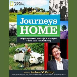 Journeys Home: Inspiring Stories, Plus Tips and Strategies to Find Your Family History by 