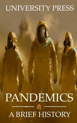 Pandemics: A Brief History by University Press