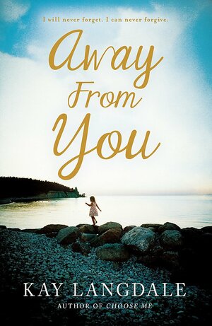 Away from You by Kay Langdale