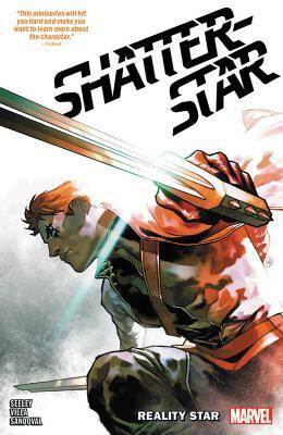 Shatterstar: Reality Star by 