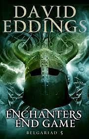 Enchanters' End Game by David Eddings