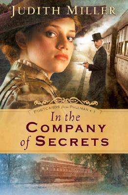 In the Company of Secrets by Judith Miller