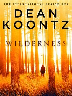 Wilderness: A short story by Dean Koontz
