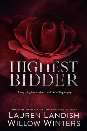 Highest Bidder by Lauren Landish, Willow Winters