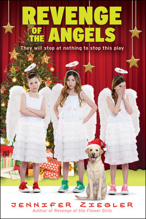 Revenge of the Christmas Angels by Jennifer Ziegler