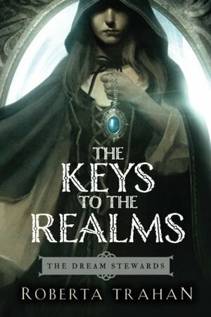 The Keys to the Realms by Roberta Trahan