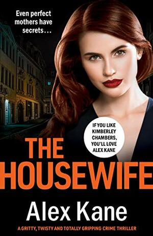 The Housewife by Alex Kane