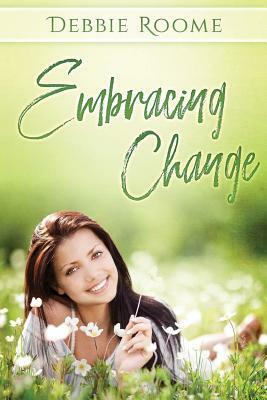 Embracing Change by Debbie Roome