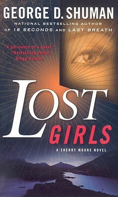 Lost Girls by George D. Shuman