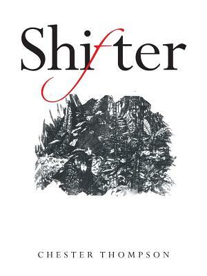 Shifter by Chester Thompson