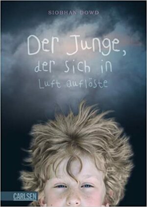 Der Junge, Der Sich In Luft Auflöste by Siobhan Dowd