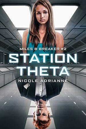 Station Theta by Nicole Adrianne