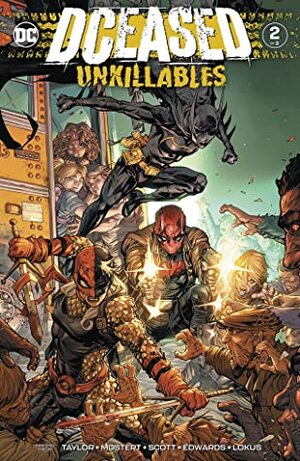 DCeased: The Unkillables (2020-) #2 by Tom Taylor, Rex Lokus, Karl Mostert