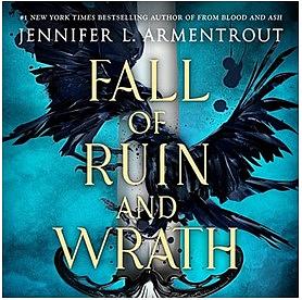 Fall of Ruin and Wrath by Jennifer L. Armentrout