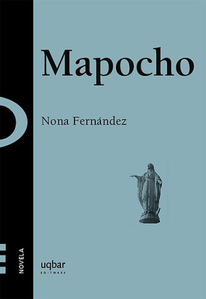 Mapocho by Nona Fernández