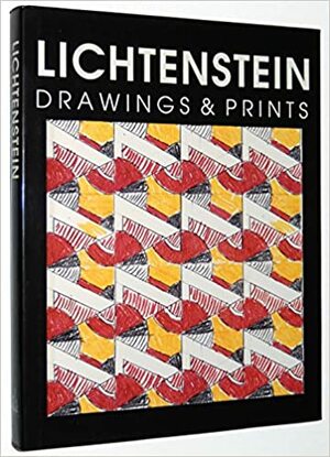 Lichenstein: Drawings and Prints by Diane Waldman, Roy Lichtenstein