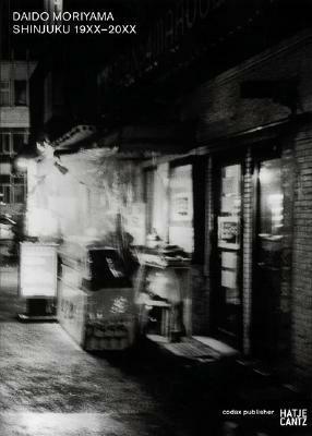 Daido Moriyama: Shinjuku 19xx-20xx by Daido Moriyama