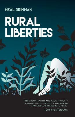 Rural Liberties by Neal Drinnan