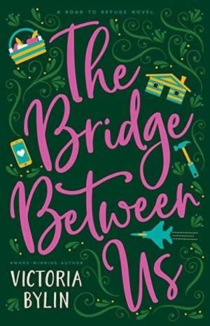 The Bridge Between Us by Victoria Bylin