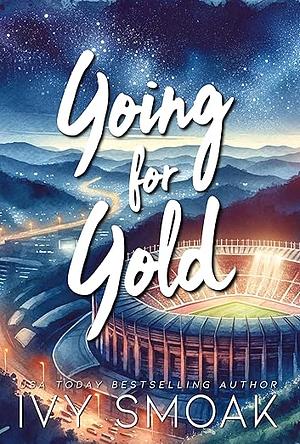 Going for Gold by Ivy Smoak