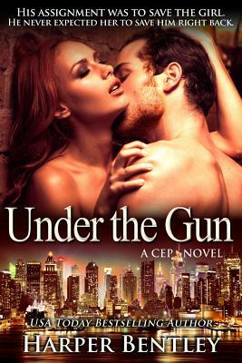 Under the Gun by Harper Bentley