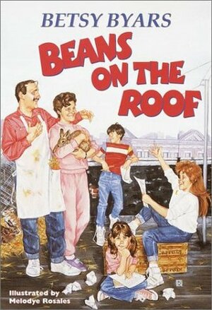 Beans on the Roof by Betsy Byars, Melodye Rosales