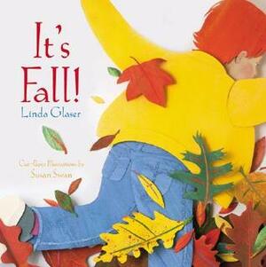 It's Fall by Linda Glaser, Susan Swan