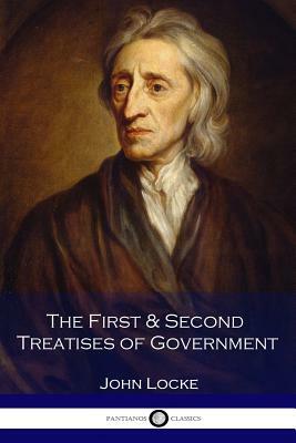 The First & Second Treatises of Government by John Locke