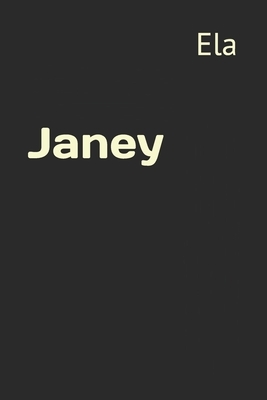 Janey by Ela
