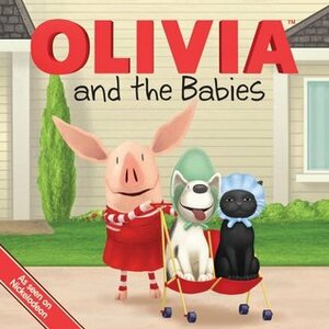 OLIVIA and the Babies by Jared Osterhold, Jodie Shepherd