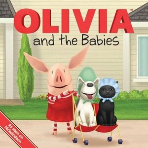 OLIVIA and the Babies by Jodie Shepherd, Jared Osterhold