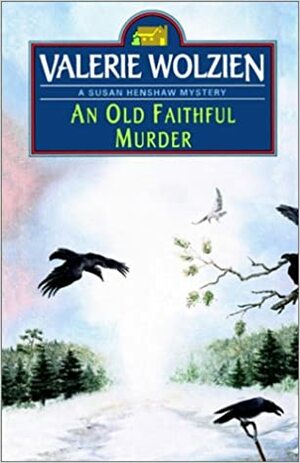 An Old Faithful Murder by Valerie Wolzien