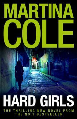 Hard Girls by Martina Cole