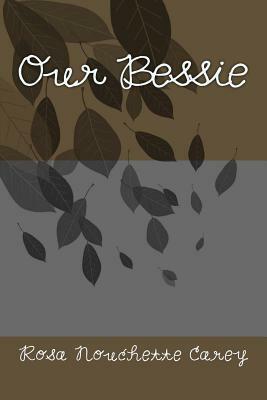 Our Bessie by Rosa Nouchette Carey