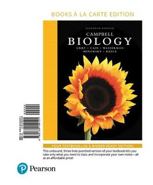 Campbell Biology, Books a la Carte Edition by Lisa Urry, Michael Cain, Steven Wasserman