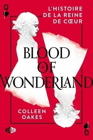 Blood in wonderland by Colleen Oakes