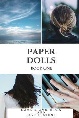 Paper Dolls: Book One by Blythe Stone, Emma Chamberlain