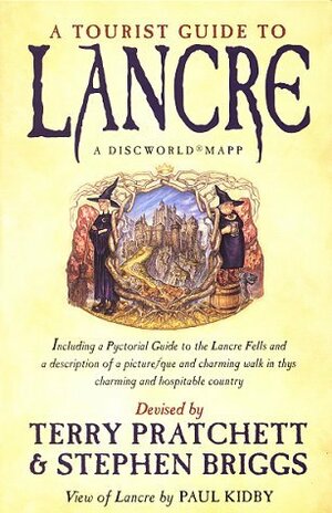 A Tourist Guide to Lancre by Stephen Briggs, Terry Pratchett, Paul Kidby