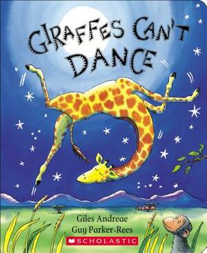 Giraffes Can't Dance by Giles Andreae