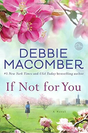 If Not for You by Debbie Macomber