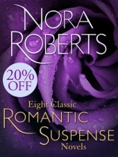 Eight Classic Nora Roberts Romantic Suspense Novels: Brazen Virtue, Carnal Innocence, Divine Evil, Genuine Lies, Hot Ice, Public Secrets, Sacred Sins, Sweet Revenge by Nora Roberts