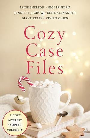 Cozy Case Files, Volume 23 by Ellie Alexander