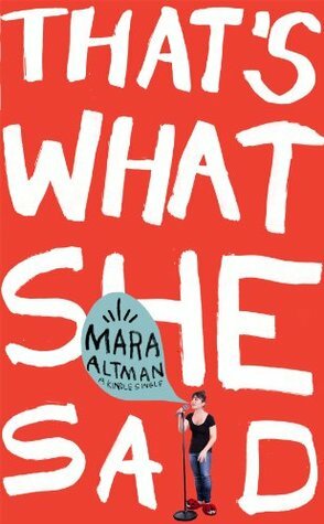 That's What She Said (Kindle Single) by Mara Altman